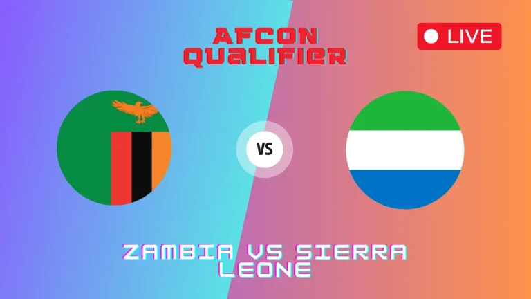 Zambia vs Sierra Leone Live Stream, TV Channels, Lineups, AFCON Qualifier Round 2, 10 Sep 2024 6 Zambia vs Sierra Leone Live Stream, TV Channels, Lineups, AFCON Qualifier Round 2, 10 Sep 2024