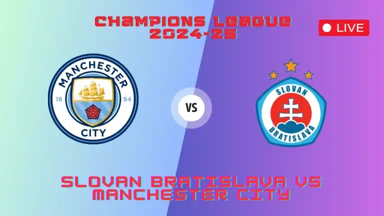 Slovan Bratislava vs Manchester City Live Streaming | TV Channels Info, Champions League Match, 1st OCT 2024 4 Slovan Bratislava vs Manchester City Live Streaming TV Channels Info, Champions League Match, 1st OCT 2024