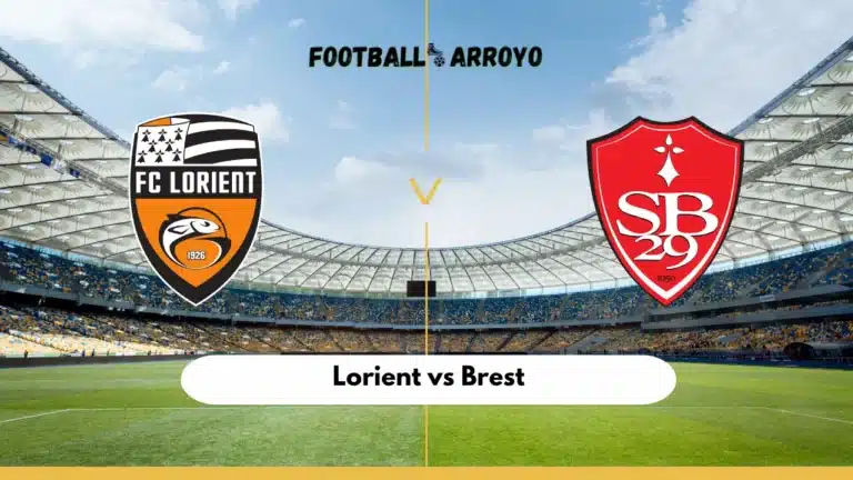 Lorient vs Brest Ligue 1 Live Streaming: TV Channels, Start Time, and Where to Watch